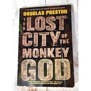New York Times Bestseller "The Lost City of the Monkey God" by Douglas Preston